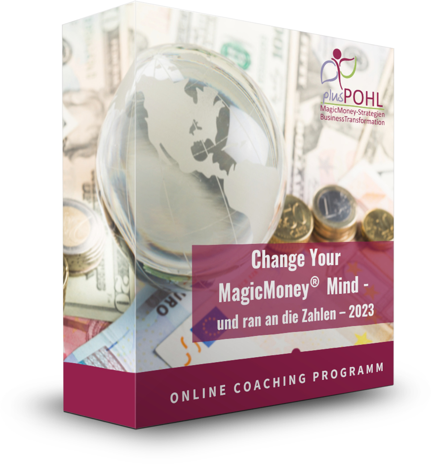 Change Your MagicMoney®Mind und ran an die Zahlen – 2023-