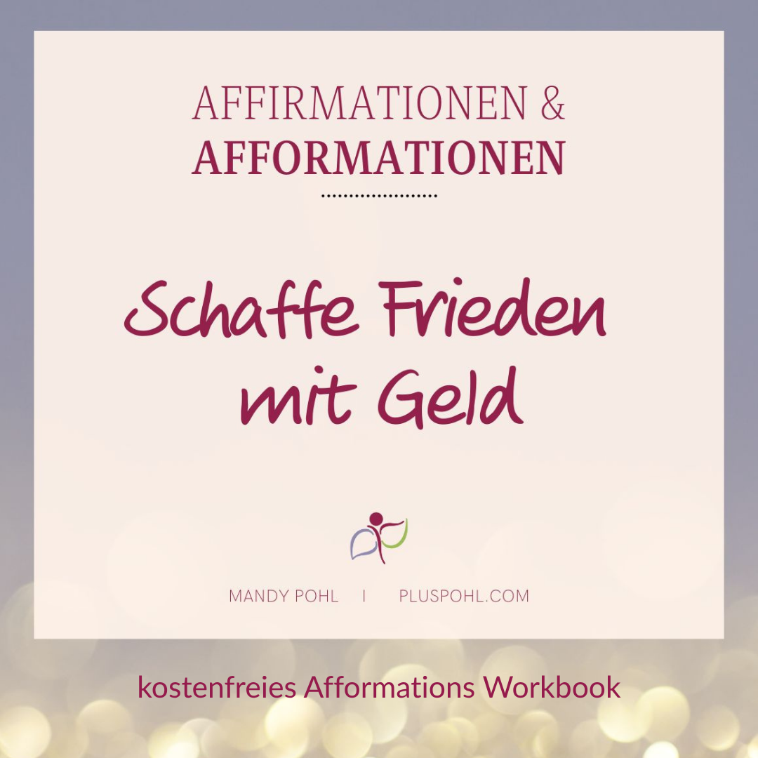 Schaffe Frieden mit Geld